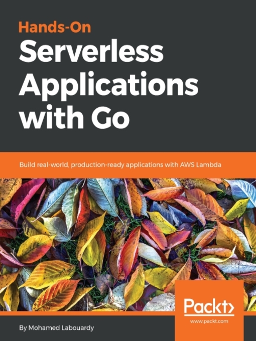 Cover image for Hands-On Serverless Applications with Go